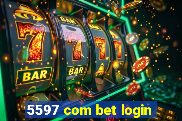 5597 com bet login